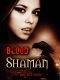 [Kaitlyn Strong 5.50] • Blood Shaman